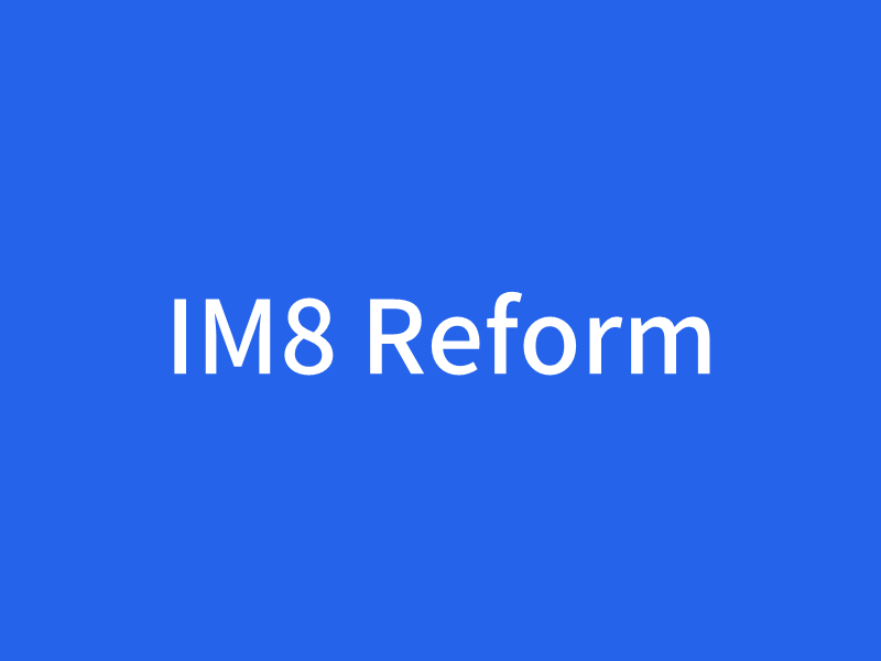 IM8 Reform